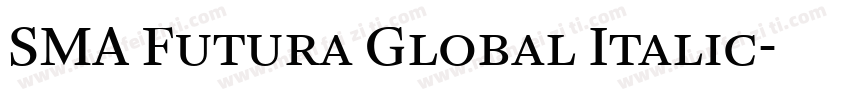SMA Futura Global Italic字体转换